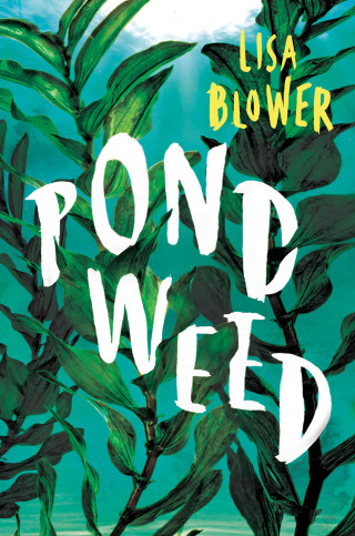 Lisa Blower: Pondweed