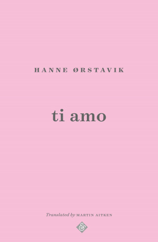Hanne Ørstavik: Ti Amo