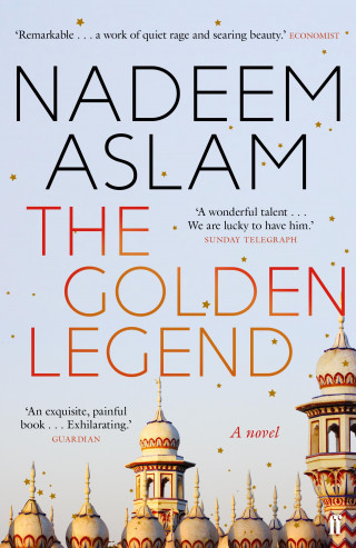 Nadeem Aslam: The Golden Legend