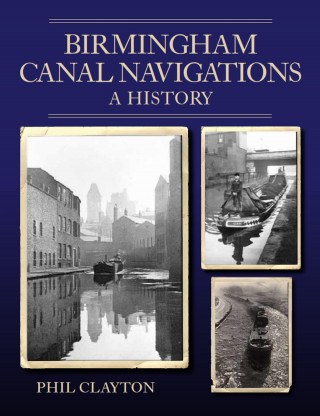 Phil Clayton: Birmingham Canal Navigations