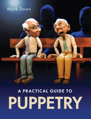 Mark Down: Practical Guide to Puppetry