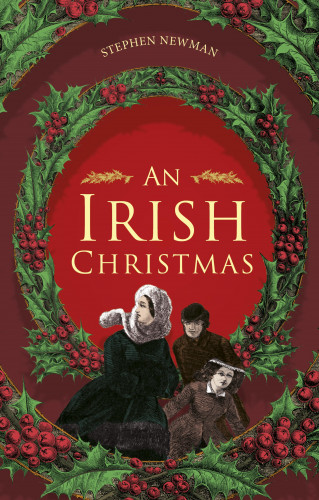 Stephen Newman: An Irish Christmas