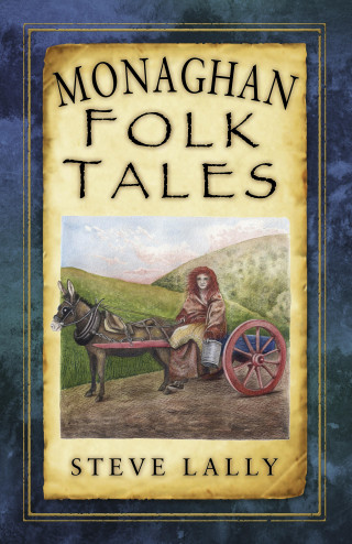 Steve Lally: Monaghan Folk Tales