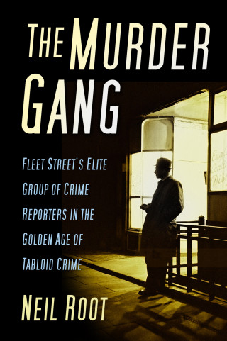 Neil Root: The Murder Gang