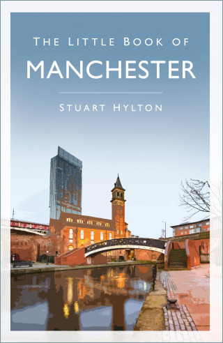 Stuart Hylton: The Little Book of Manchester