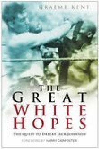 Graeme Kent: The Great White Hopes