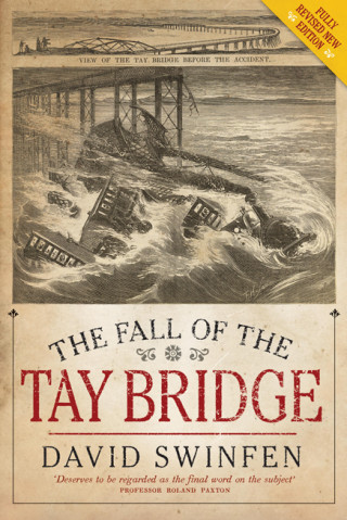 David Swinfen: The Fall of the Tay Bridge