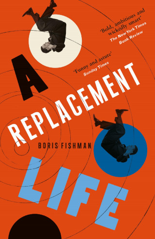 Boris Fishman: A REPLACEMENT LIFE