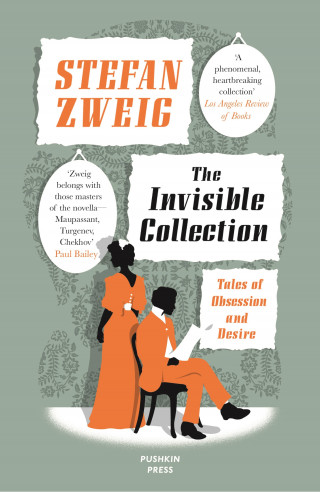 Stefan Zweig: The INVISIBLE COLLECTION