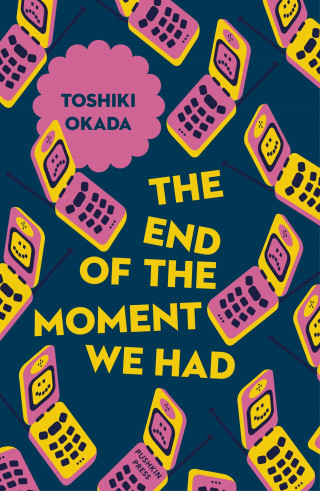 Toshiki Okada: The End of the Moment We Had