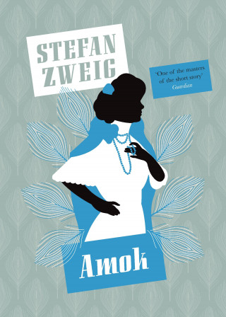 Stefan Zweig: Amok