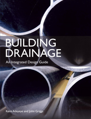 Kemi Adeyeye, John Griggs: Building Drainage