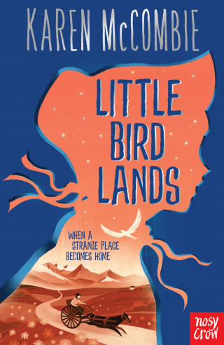 Karen McCombie: Little Bird Lands