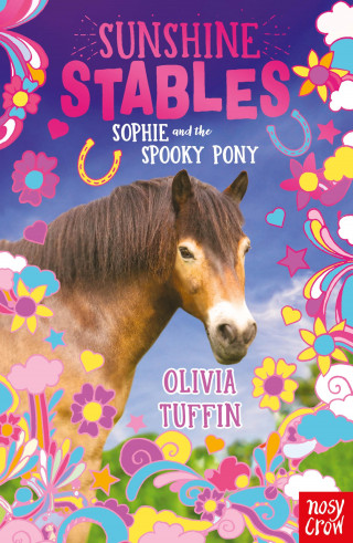 Olivia Tuffin: Sunshine Stables: Sophie and the Spooky Pony