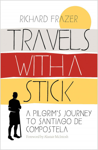 Richard Frazer: Travels With a Stick