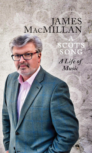 James MacMillan: A Scots Song