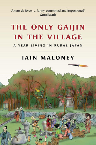 Iain Maloney: The Only Gaijin in the Village