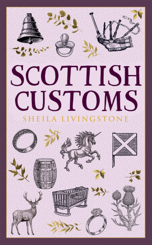 Sheila Livingstone: Scottish Customs