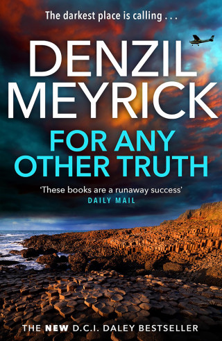 Denzil Meyrick: For Any Other Truth
