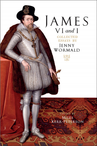 Jenny Wormald: James VI and I