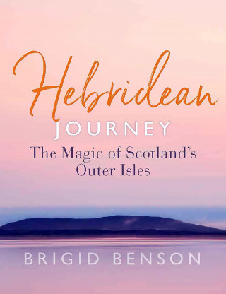 Brigid Benson: Hebridean Journey
