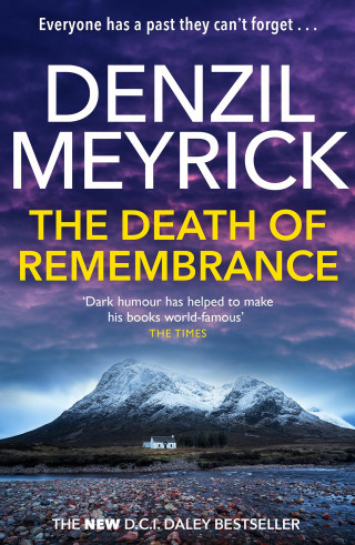 Denzil Meyrick: The Death of Remembrance