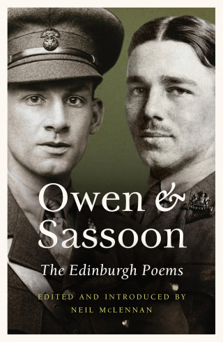 Wilfred Owen, Siegfried Sassoon: Owen and Sassoon