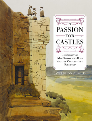 Janet Brennan-Inglis: A Passion for Castles