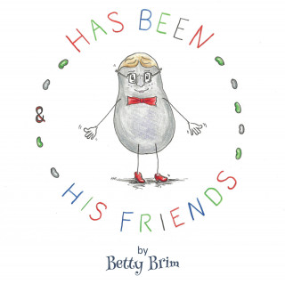 Betty Brim: Has Been and his Friends