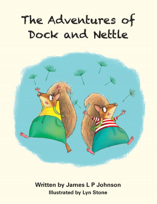 James L.P. Johnson: The Adventures of Dock and Nettle