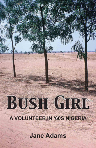 Jane Adams: Bush Girl