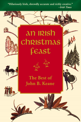 John B Keane: An Irish Christmas Feast
