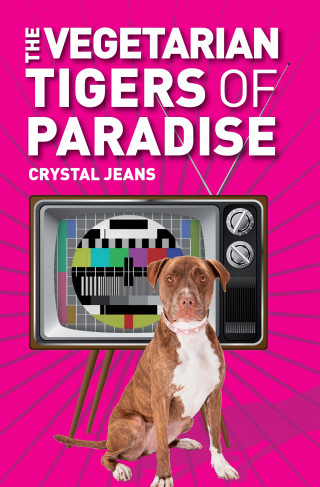 Crystal Jeans: The Vegetarian Tigers of Paradise