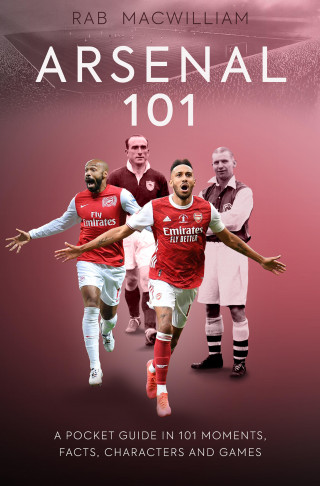Rab MacWilliam: Arsenal 101