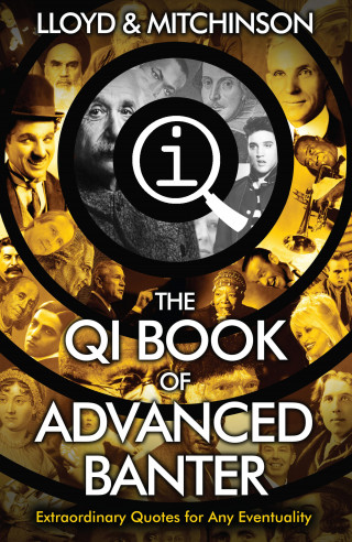 John Lloyd, John Mitchinson: QI: Advanced Banter