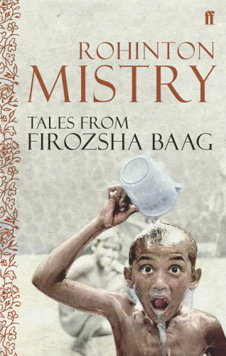 Rohinton Mistry: Tales from Firozsha Baag