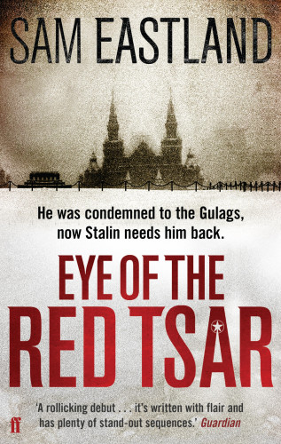 Sam Eastland: Eye of the Red Tsar