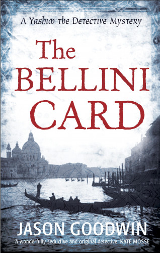 Jason Goodwin: The Bellini Card