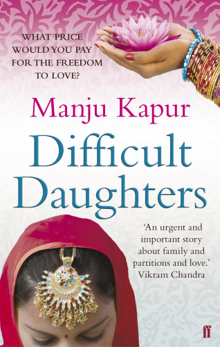 Manju Kapur: Difficult Daughters