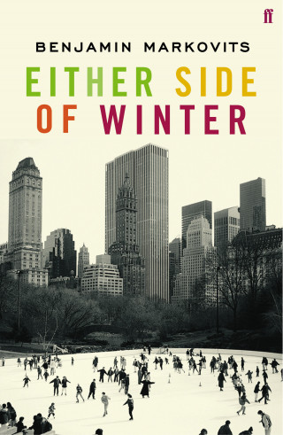 Benjamin Markovits: Either Side of Winter