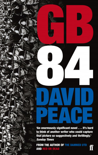 David Peace: GB84