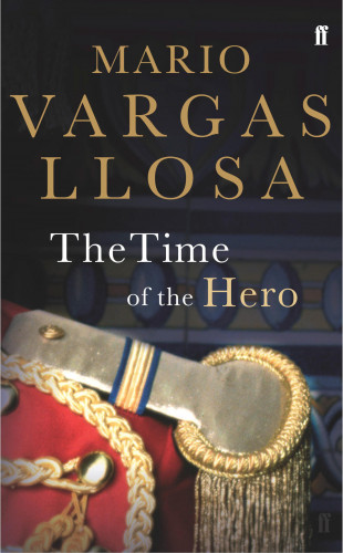 Mario Vargas Llosa: The Time of the Hero