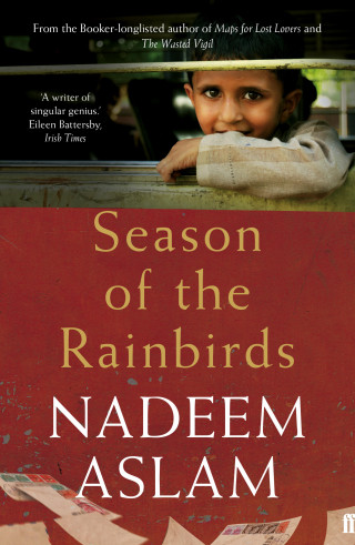 Nadeem Aslam: Season of the Rainbirds