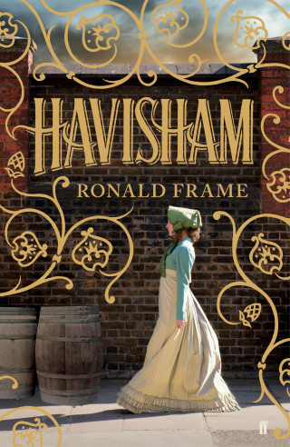 Ronald Frame: Havisham