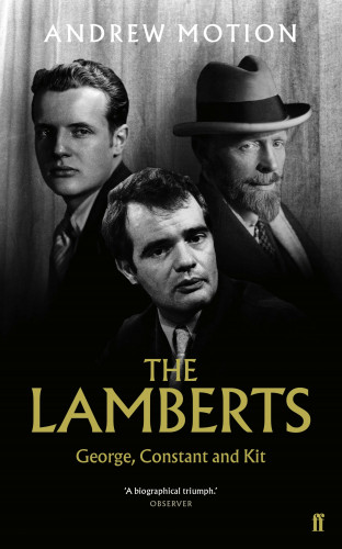 Andrew Motion: The Lamberts