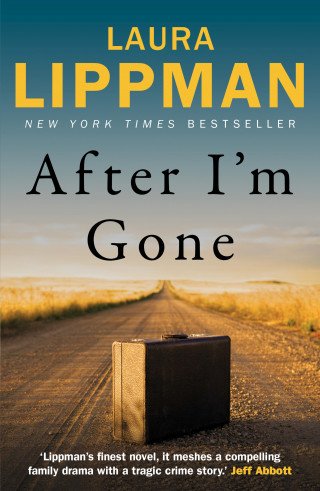 Laura Lippman: After I'm Gone