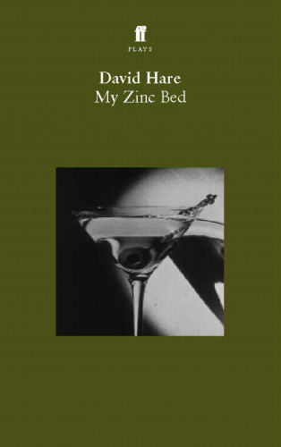 David Hare: My Zinc Bed