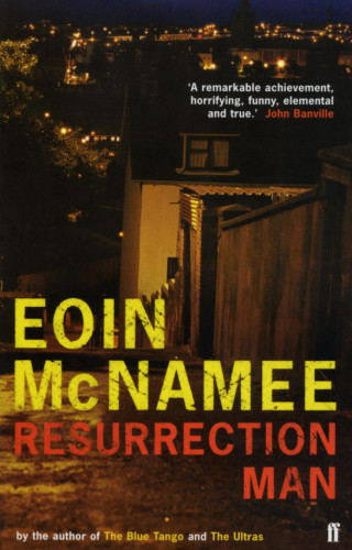 Eoin McNamee: Resurrection Man