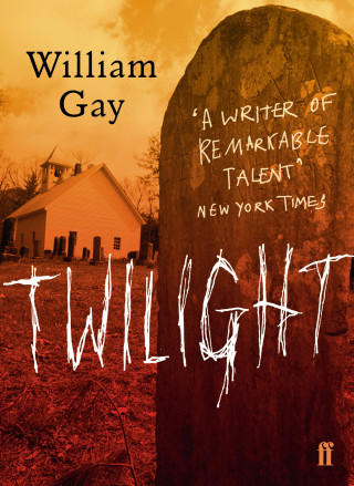 William Gay: Twilight