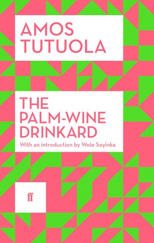 Amos Tutuola: The Palm-Wine Drinkard